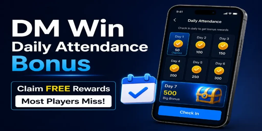 dm win daily attendance bonus